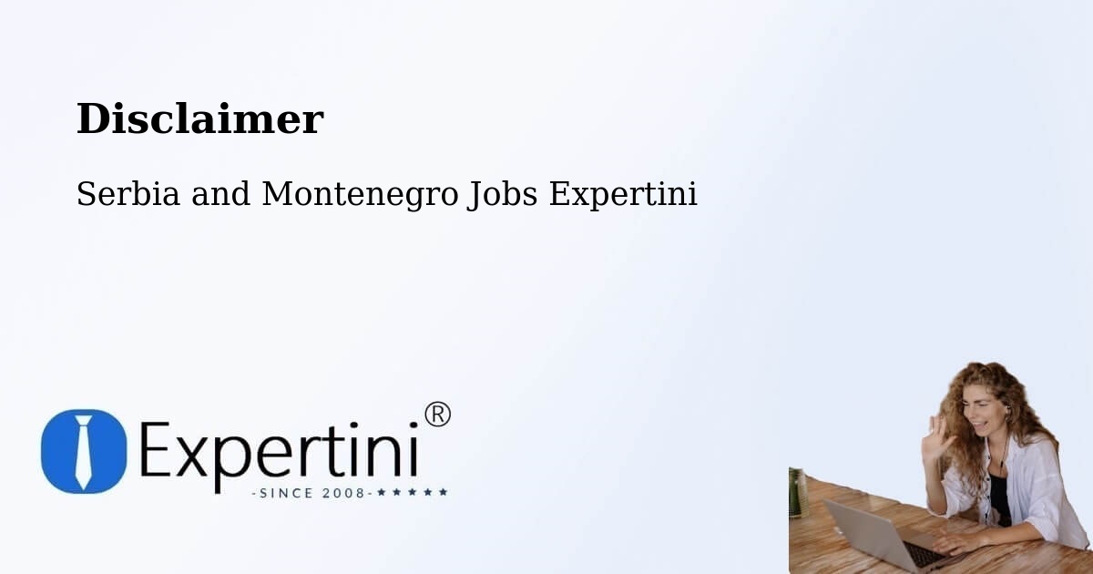 Disclaimer – Sarnia - Serbia and Montenegro Jobs Expertini