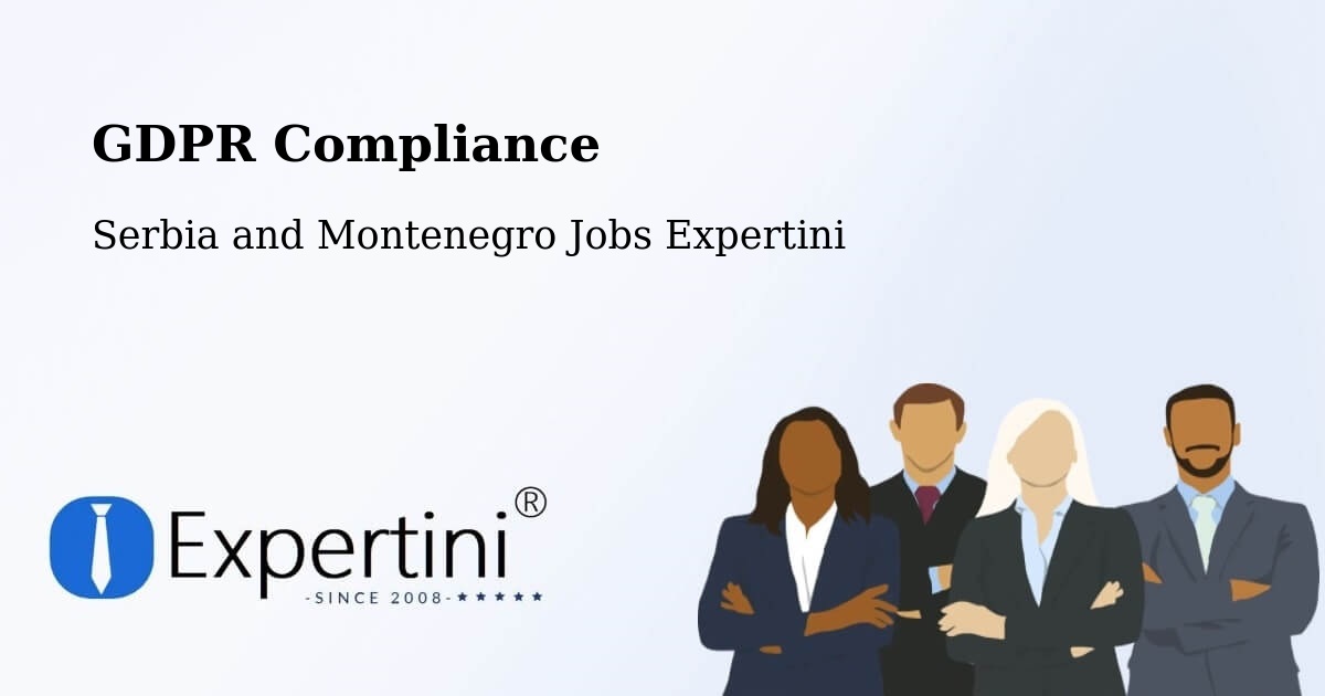 EU GDPR Compliance Statement – Sarnia - Serbia and Montenegro Jobs Expertini