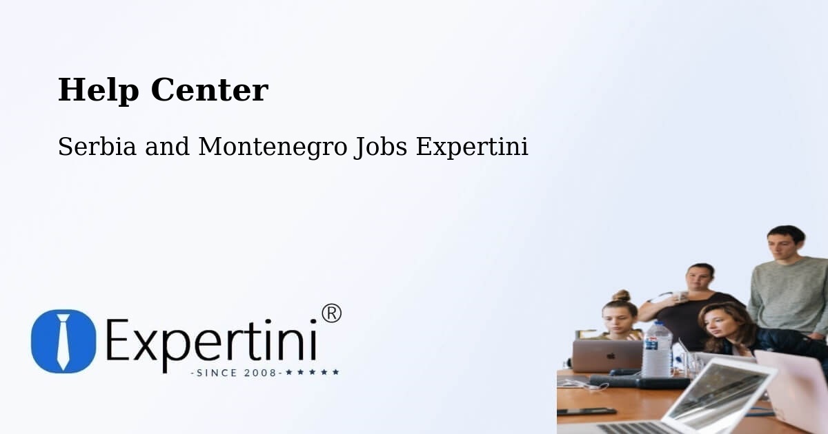 Help Center – Sarnia - Serbia and Montenegro Jobs Expertini