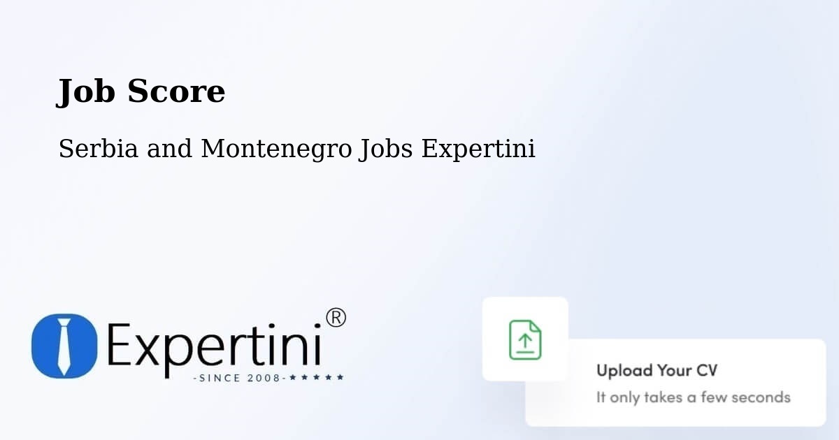 Job Score & Job Description Score Tool – Sarnia - Serbia and Montenegro Jobs Expertini